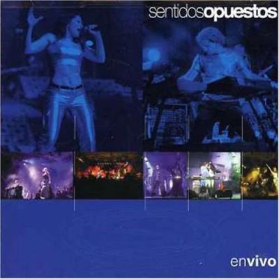 Sentidos Opuestos - En Vivo